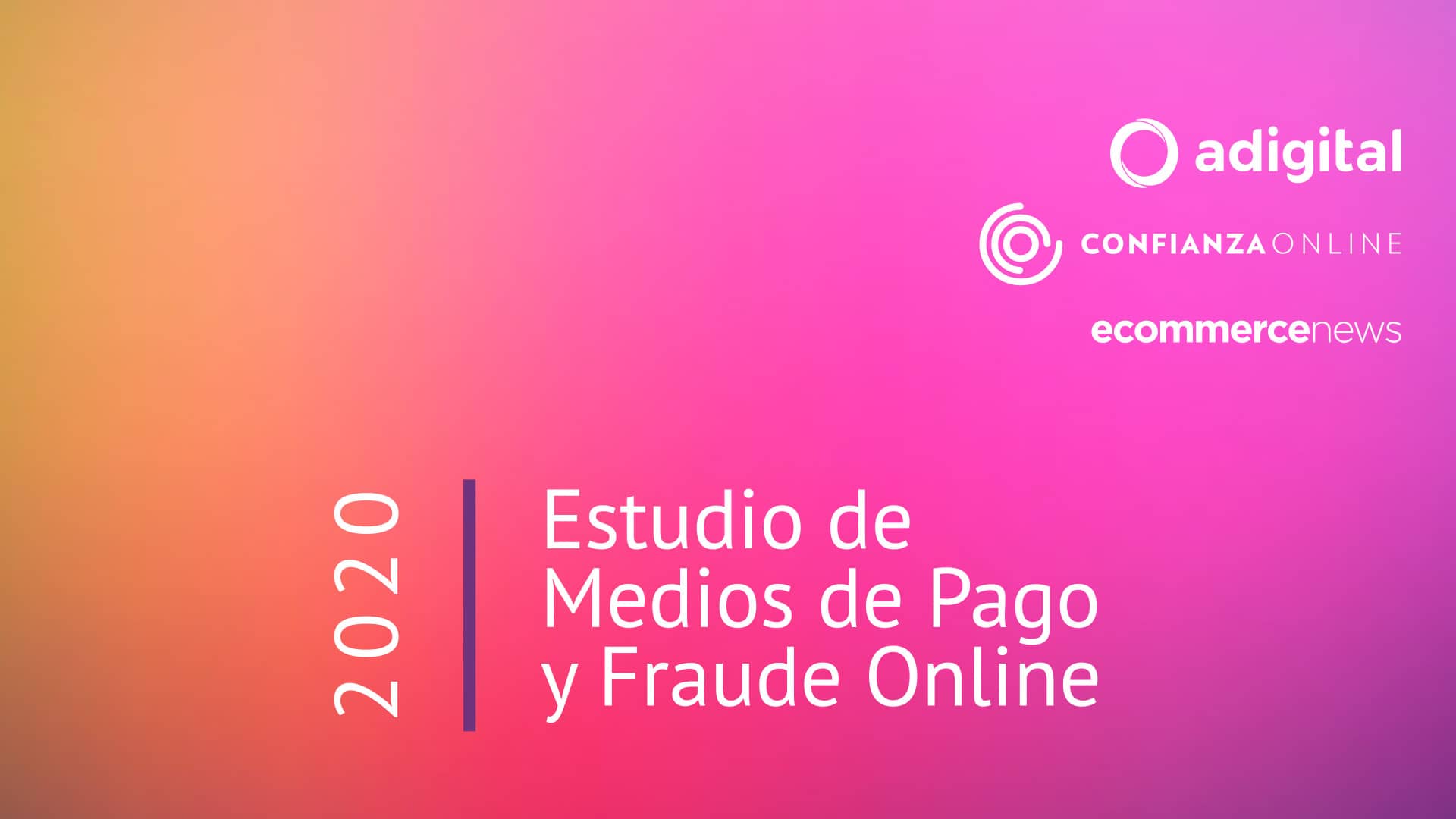 Estudio de Medios de Pago y Fraude Online 2020