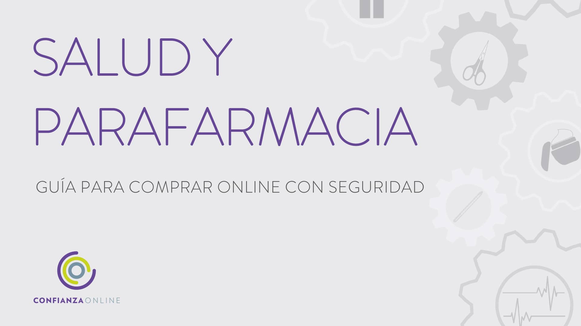 Guía para comprar online con seguridad productos de Salud y Parafarmacia