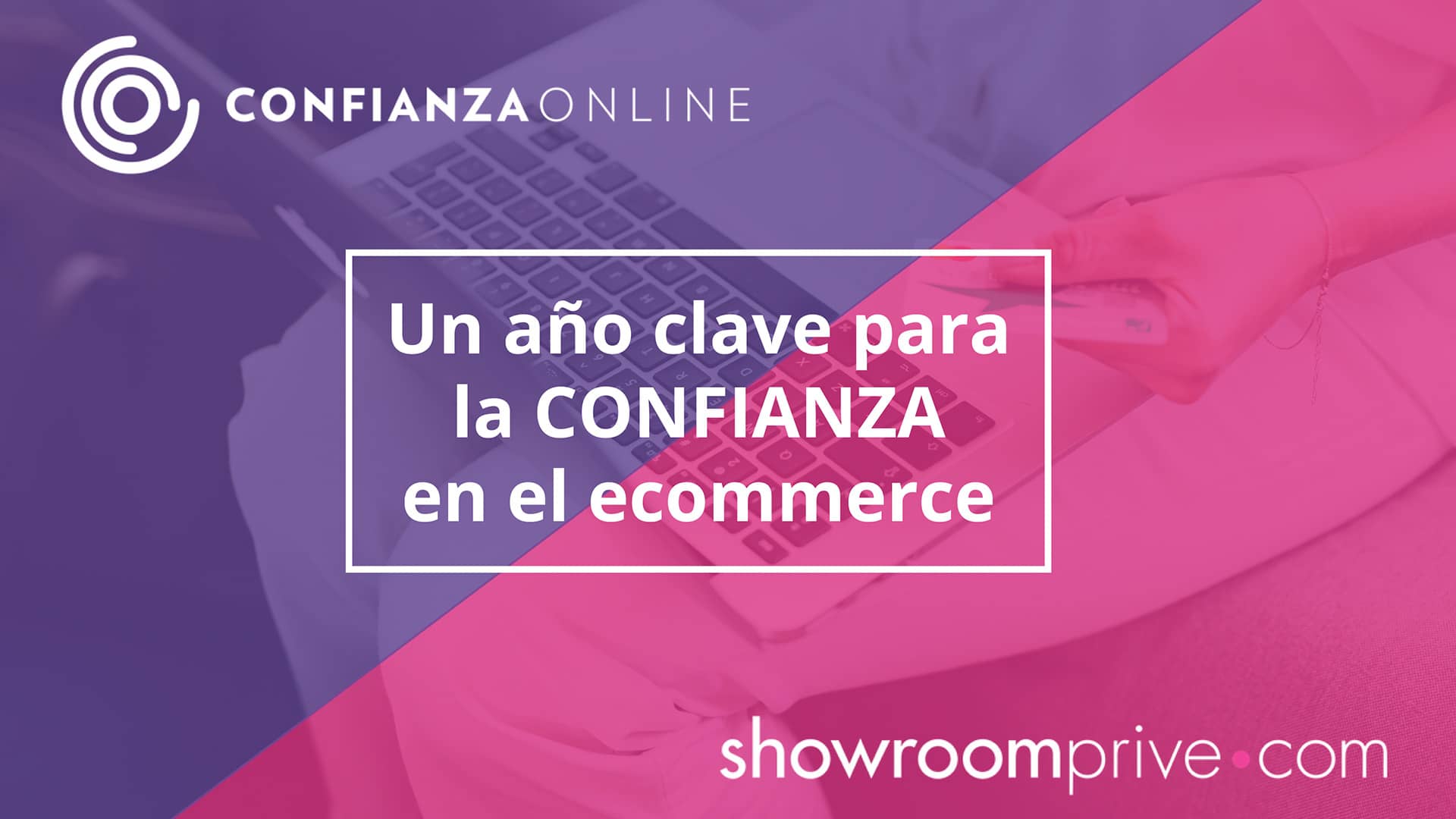 VI Estudio Confianza Online Showroomprive