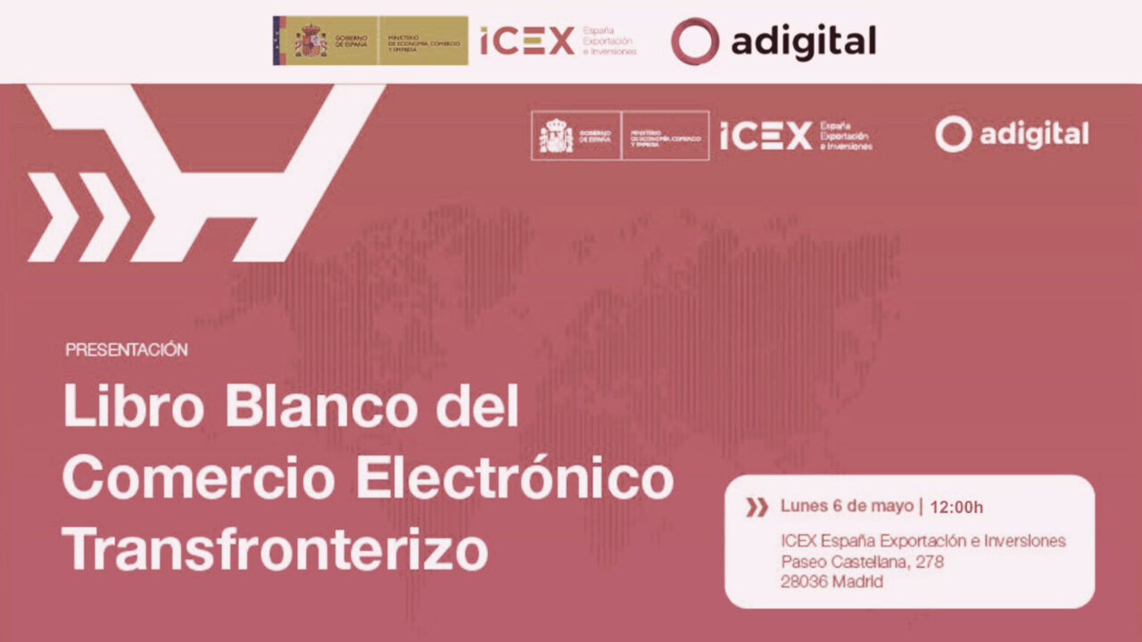 Presentación del “Libro Blanco del Comercio Electrónico Transfronterizo