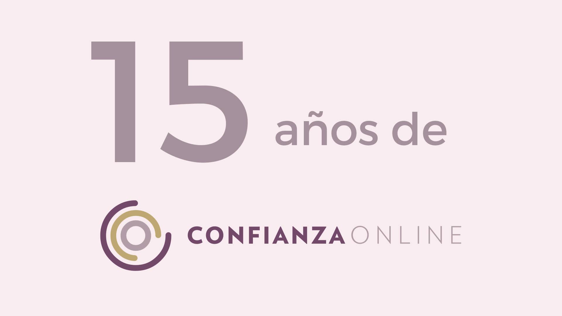 Confianza Online celebra 15 años de actividad con un recorrido a través de los hitos más importantes de su historia